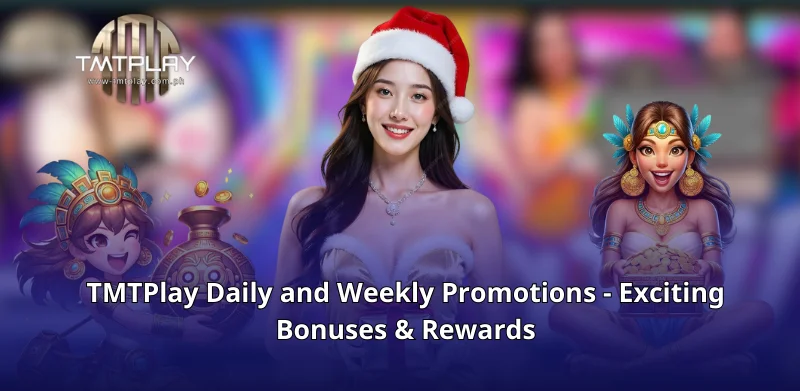 TMTPlay Daily and Weekly Promotions