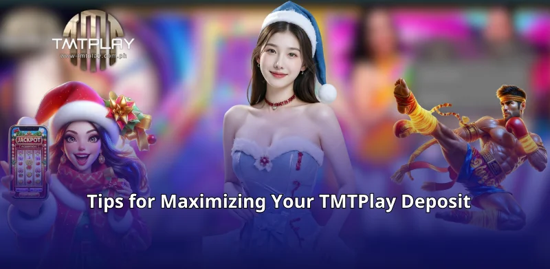 Tips for Maximizing Your TMTPlay Deposit